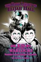 The Dark Legacy of Elijah Hall: Rise of the Warlocks 1986763943 Book Cover