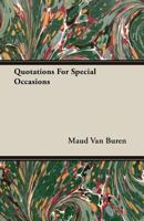 Quotations for special occasions, 1406748005 Book Cover