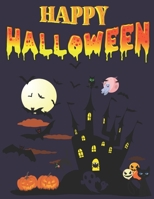 Happy Halloween: Coloring Book for Kids Age 4-8, Witches, Ghost, Bats and more, Coloring Workbooks for Kids: Boys, Girls B08JF5K2W8 Book Cover