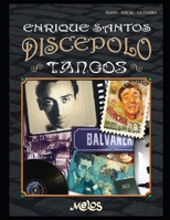 Tangos: Enrique Santos Discépolo (Partituras de Tango) B08LNLCQMN Book Cover