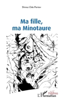 Ma fille, ma Minotaure (Théâtres) (French Edition) 234323356X Book Cover