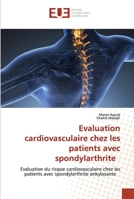 Evaluation cardiovasculaire chez les patients avec spondylarthrite: Evaluation du risque cardiovasculaire chez les patients avec spondylarthrite ankylosante 6203426903 Book Cover