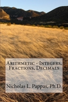 Arithmetic - Integers, Fractions, Decimals 150010454X Book Cover