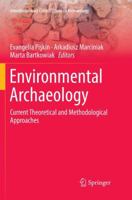 Environmental Archaeology: Current Theoretical and Methodological Approaches 331975081X Book Cover