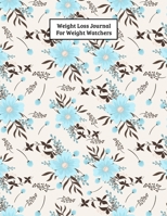 Weight Loss Journal For Weight Watchers: Food Journals For Tracking Meals and Eating Disorder, Letter Size 8.5 x 11,200 Page 1706262949 Book Cover