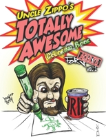 Uncle Zippo's Totally Awesome Coloring Book For Adults B08NDVKJZ9 Book Cover
