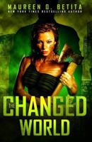 The Changed World 1939914973 Book Cover