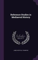 Reference Studies in Mediaeval History 1164849026 Book Cover