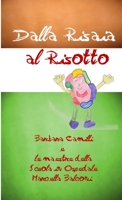 Dalla Risaia al Risotto 1326873849 Book Cover