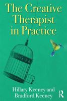 The Creative Therapist in Practice 0367078082 Book Cover