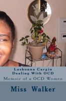 Lashonna Cargin Dealing With OCD 1546387781 Book Cover