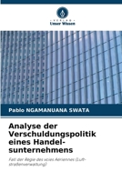 Analyse der Verschuldungspolitik eines Handel-sunternehmens (German Edition) 6202182512 Book Cover