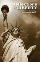 Reflections of Liberty: Memoir by Barbara Post-Askin 0991301307 Book Cover
