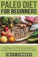 Paleo Diet for Beginners 1518855210 Book Cover