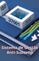 ISO 37001: 2016 - Sistema de gestão anti-suborno (Portuguese Edition) B0DY2XC32K Book Cover