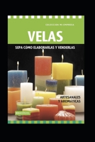 Velas: sepa cómo elaborarlas y venderlas B08NF1MC1V Book Cover
