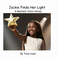 Jackie Finds Her Light (Resilient Stars Series) B0F9VJXNZN Book Cover