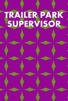 Trailer Park Supervisor: Guitar Tab Notebook 6x9 120 Pages 1691070556 Book Cover