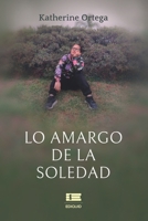 Lo amargo de la soledad 6125142434 Book Cover