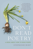 Don't Read Poetry: A Book About How to Read Poems 0465094503 Book Cover