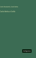 Carlo Botta a Corfu 3385029562 Book Cover
