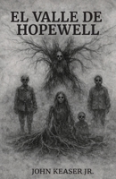 El Valle de Hopewell (Spanish Edition) B0H3GXH334 Book Cover