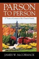 Parson to Person: 17 Years of Letters to My Church Family 1977258336 Book Cover