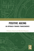 Positive Ageing: An Approach Towards Transcendence 036768084X Book Cover