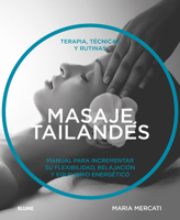 Masaje tailandés: Terapia, técnicas y rutinas 8416965366 Book Cover