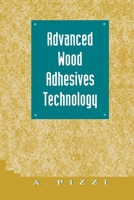 Advanced Wood Adhesives Technology 0367401991 Book Cover