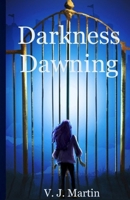 Darkness Dawning B0F638MXFD Book Cover