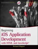 Beginning iOS Application Development with HTML and JavaScript 1118159004 Book Cover
