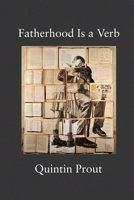 Fatherhood Is a Verb 0914278886 Book Cover