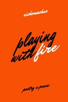 Playing with Fire 0359207510 Book Cover