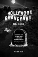 Hollywood Graveyard: The Guide 0999459147 Book Cover