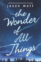 The Wonder of All Things 0778317854 Book Cover