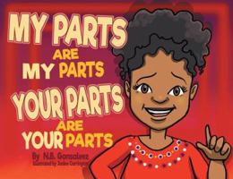 My Parts Are My Parts, Your Parts Are Your Parts 0228807433 Book Cover