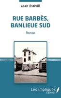Rue Barbès, banlieue sud: Roman (French Edition) 2343106088 Book Cover
