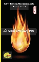 Le soleil toise nos vies 2378063709 Book Cover