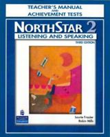 NorthStar: Listening and Speaking Level 2, 3rd Edition Teacher's Manual and Achievement Tests 0132409518 Book Cover