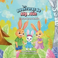 Aventuras de Algodón: El gran deseo de Mila (Spanish Edition) B0GKQ2T4FN Book Cover