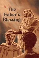The Father's Blessing: In Christ, we live from the Father’s delight B0GC483D4X Book Cover