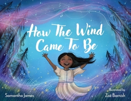 How The Wind Came To Be B0DT26ZSRL Book Cover