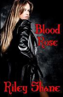 Blood Rose 1481242792 Book Cover