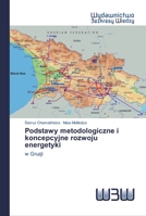 Podstawy metodologiczne i koncepcyjne rozwoju energetyki 6200543127 Book Cover