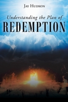 Understanding the Plan of REDEMPTION 1098023307 Book Cover