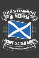 Die Stimmen in meinem Kopf sagen mir ich muss nach Schottland: Jahres-Kalender 2020 DinA 5 Kalender f�r Weltenbummler und Reise-Fans Terminplaner 1706516681 Book Cover