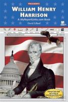 William Henry Harrison (Presidents) 0766051501 Book Cover