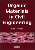 Organic Materials in Civil Engineering 1905209118 Book Cover