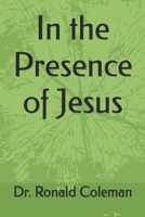 In the Presence of Jesus B0G6XNLVHC Book Cover